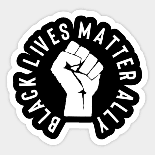 Black Lives Matter Ally T shirt For Allies To Blm Sticker